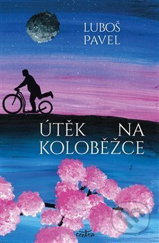 Útěk na koloběžce - Luboš Pavel