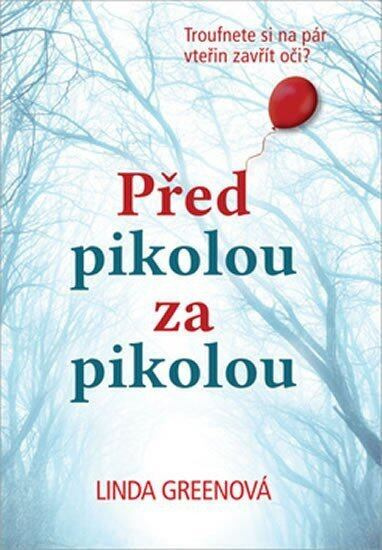Před pikolou za pikolou - Linda Green - kniha z kategorie Thrillery
