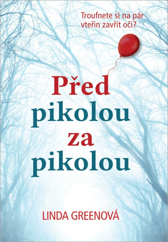 Před pikolou za pikolou - Linda Green - kniha z kategorie Thrillery