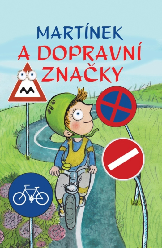 Martínek a dopravní značky - kol.