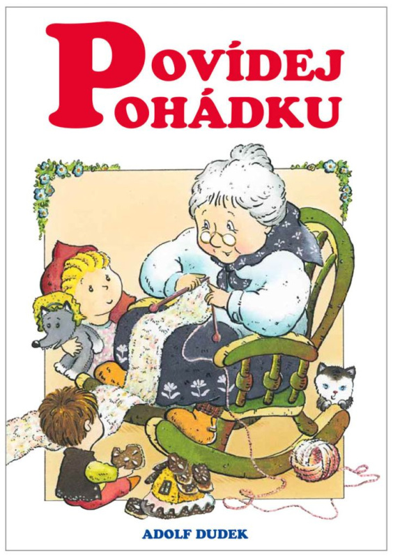 Povídej pohádku - Adolf Dudek - kniha z kategorie Pro děti