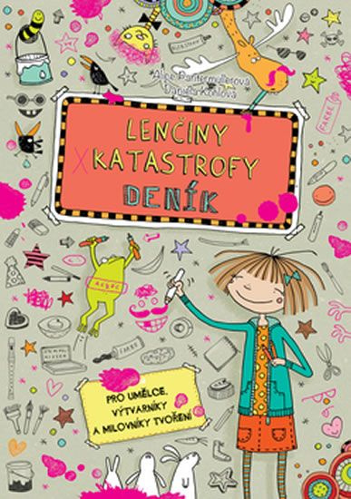 Lenčiny katastrofy - Deník - Alice Pantermüllerová