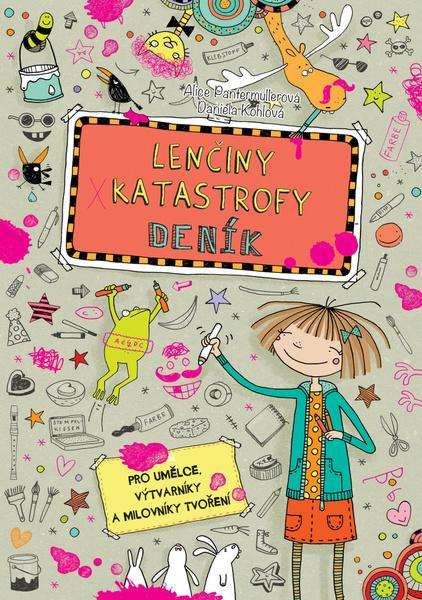 Lenčiny katastrofy - Deník - Alice Pantermüllerová