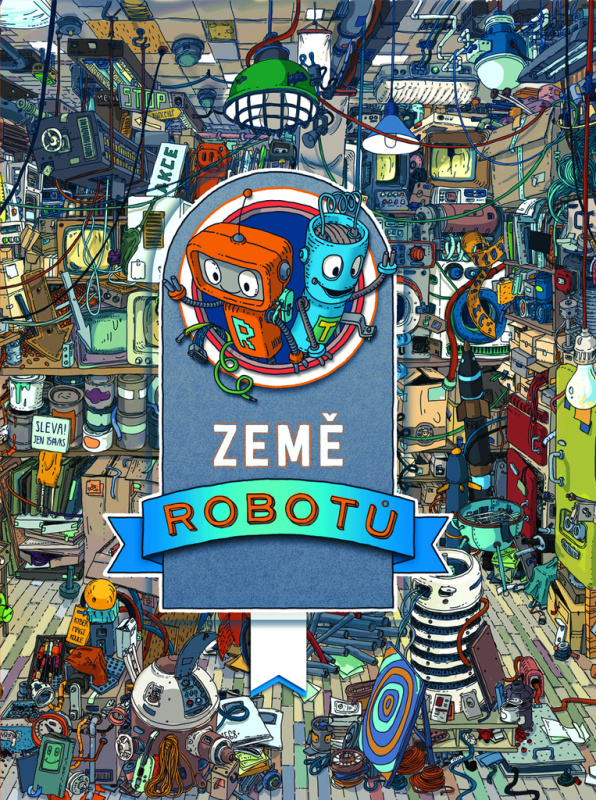Země robotů - Tomasz Kowal - kniha z kategorie Pohádky