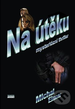 Na útěku - Michal Eisner