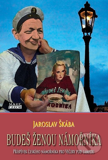 Budeš ženou námořníka - Jaroslav Škába