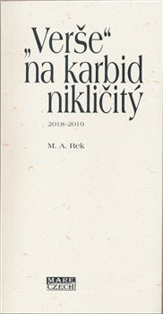„Verše“ na karbid nikličitý - M. A. Rek