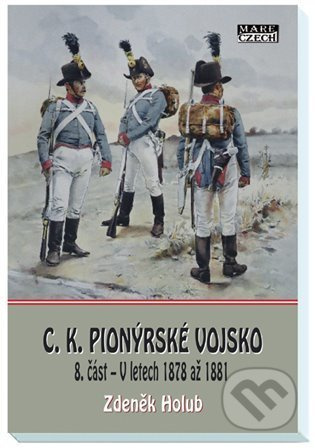 C.K. Pionýrské vojsko - 8. část - Zdeněk Holub