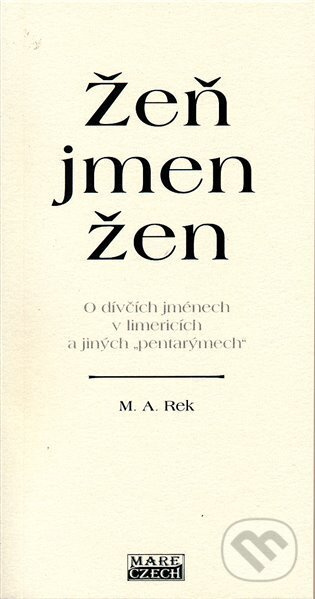 Žeň jmen žen - M. A. Rek