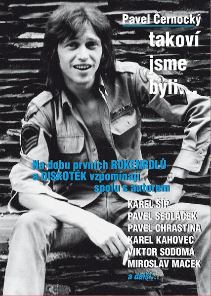 Takoví jsme byli... - Pavel Černocký