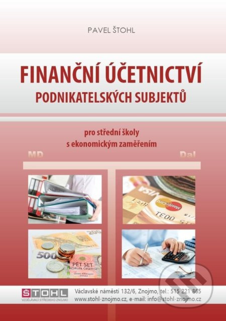 Finanční účetnictví podnikatelských subjektů - Pavel Štohl - kniha z kategorie Odborné školy