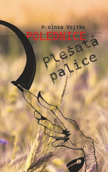 Polednice Plešatá palice - Honza Vojtko