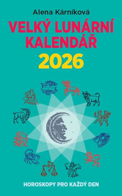 Velký lunární kalendář 2026 - Alena Kárníková