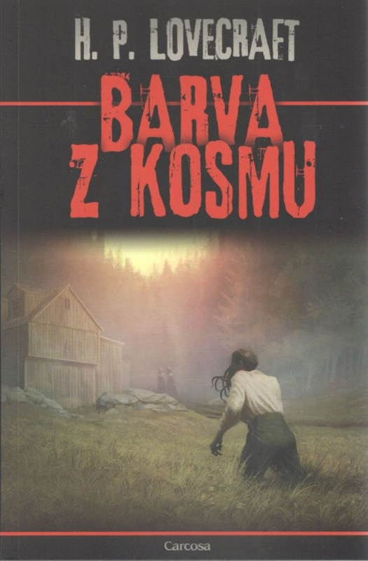 Barva z kosmu - Howard Phillips Lovecraft