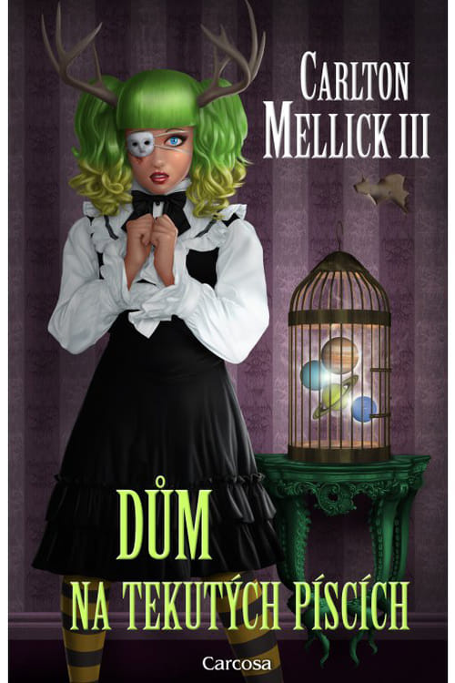 Dům na tekutých píscích - Carlton Mellick III