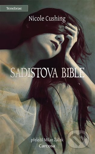 Sadistova bible - Nicole Cushing