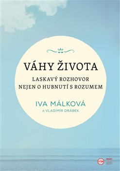 Váhy života - Iva Málková, Vladimír Drábek