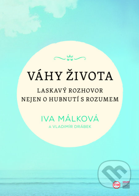 Váhy života - Iva Málková, Vladimír Drábek