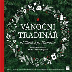 Vánoční Tradinář - Martina Boledovičová, Martina Viktorie Kopecká
