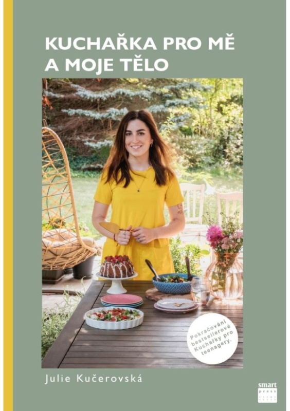 Kuchařka pro mě a moje tělo - Julie Kučerovská