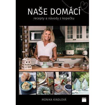 Naše domácí - Monika Kindlová