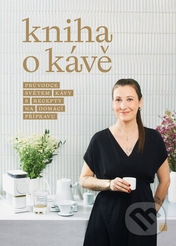 Kniha o kávě - Petra Davies Veselá