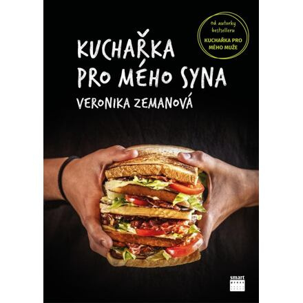 Kuchařka pro mého syna - Veronika Zemanová