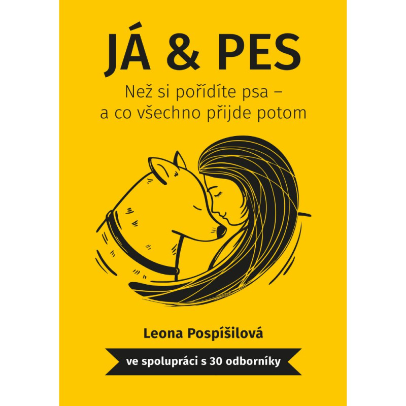 Já & pes (Než si pořídíte psa – a co všechno přijde potom) - kniha z kategorie Chov psů