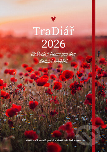 TraDiář 2026 (Diář plný tradic pro dny všední i sváteční)