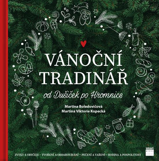 Vánoční Tradinář (od Dušiček po Hromnice) - Martina Boledovičová, Martina Viktorie Kopecká - kniha z kategorie Národná kuchyňa