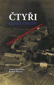 Čtyři české osudy - Tragický úděl rodiny Mašínovy - Zdena Mašínová, Rudolf Martin