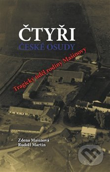Čtyři české osudy - Tragický úděl rodiny Mašínovy - Zdena Mašínová, Rudolf Martin