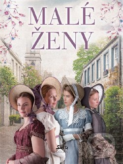 Malé ženy - Louisa May Alcottová