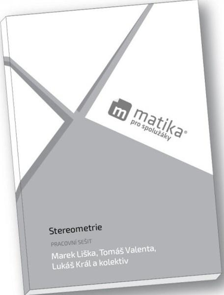Matika pro spolužáky: Stereometrie - PS ForClassmates s.r.o.
