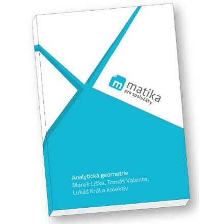 Matika pro spolužáky: Analytická geometrie (učebnice) ForClassmates s.r.o.