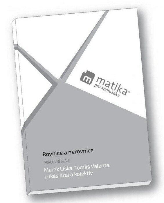 Matika pro spolužáky Rovnice a nerovnice Pracovní sešit - kniha z kategorie Střední školy