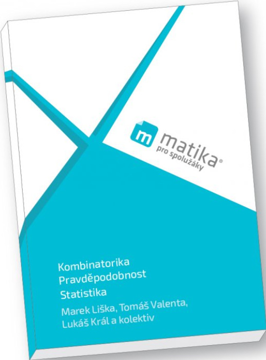 Matika pro spolužáky: Kombinatorika, Pravděpodobnost a Statistika - UČ ForClassmates s.r.o.