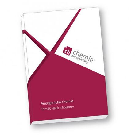 Chemie pro spolužáky: Anorganická chemie - Učebnice ForClassmates s.r.o.