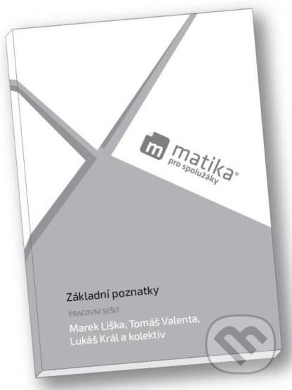 Matika pro spolužáky: Základní poznatky - Pracovní sešit