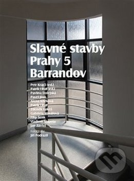 Slavné stavby Prahy 5 – Barrandov - Petr Krajči - kniha z kategorie Historie