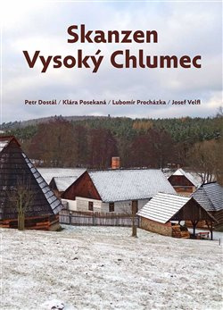 Skanzen Vysoký Chlumec - Petr Dostál, Klára Posekaná, Lubomír Procházka, Josef Velfl