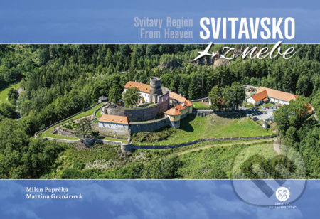 Svitavsko z nebe / Svitavi Region From Heaven - Milan Paprčka, Martina Grznárová