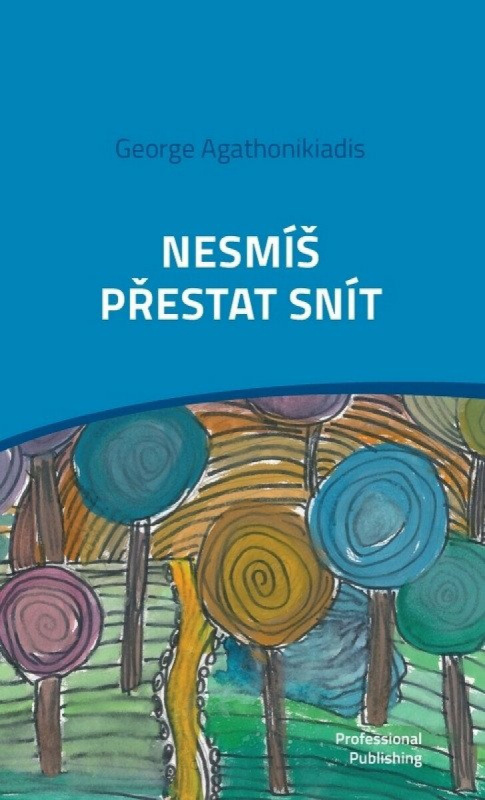Nesmíš přestat snít - George Agathonikiadis