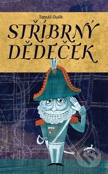 Stříbrný děděček - Tomáš Oulík, Tomáš Řízek