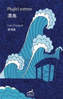 Plující ostrov - Liao Chung-ťi
