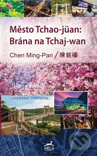 Město Tchao-jüan: Brána na Tchaj-wan - Chen Ming-Pan