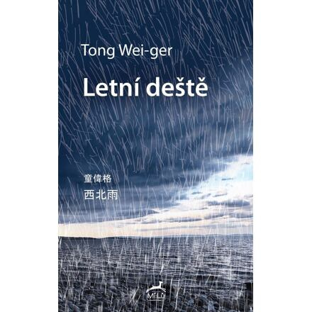 Letní deště - Tong Wei-ger