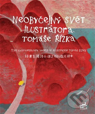 Neobyčejný svět ilustrátora Tomáše Řízka - Daniela Růžičková