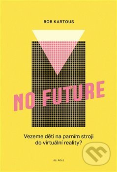 No Future - Bohumil Kartous