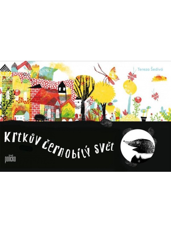 Krtkův černobílý svět - Tereza Šedivá